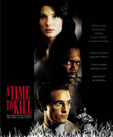 Смотреть Онлайн Время убивать / A Time to Kill [1996]